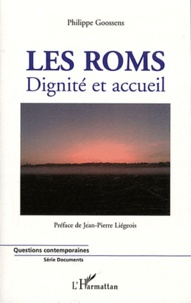 Philippe Goossens - Les Roms - Dignité et accueil.