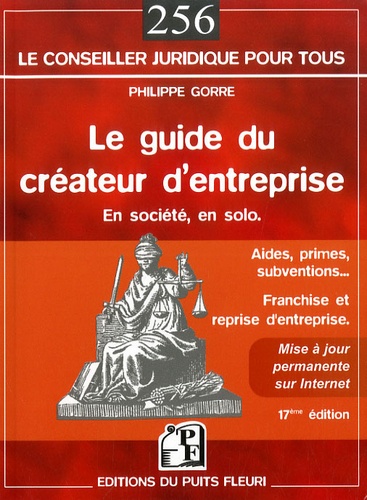 Philippe Gorre - Le guide du créateur d'entreprise.