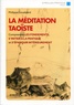Philippe Gouedard - La méditation taoïste.