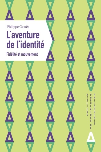 Philippe Gouët - L'aventure de l'identité - Fidélité et mouvement.