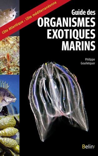 Philippe Goulletquer - Guide des organismes exotiques marins.