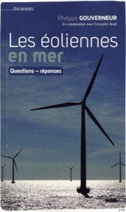 Philippe Gouverneur - Les éoliennes en mer - Questions-réponses.