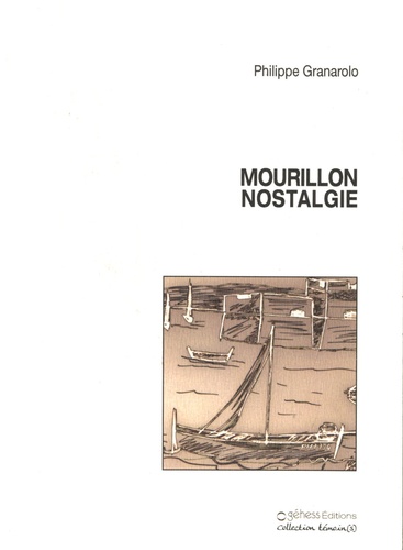 Philippe Granarolo - Mourillon nostalgie.