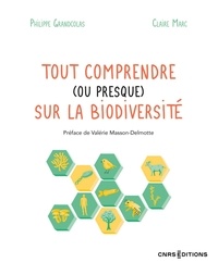 Philippe Grandcolas - Tout comprendre (ou presque) sur la biodiversité.