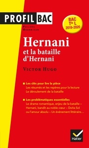 Philippe Grandjean - Hernani (1830) et la bataille d'Hernani, Victor Hugo - Bac Tle L 2019-2020.