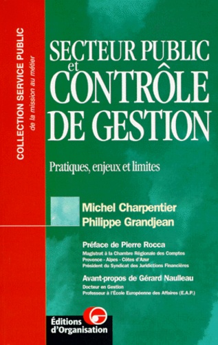 Philippe Grandjean et Michel Charpentier - Secteur Public Et Controle De Gestion. Pratiques, Enjeux Et Limites.