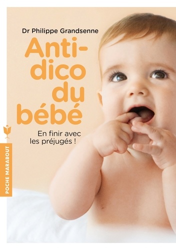 Philippe Grandsenne - Antidico du bébé.