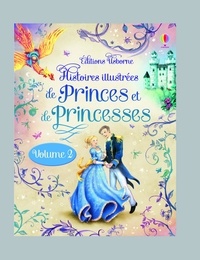 Philippe Grangereau - CONTES HIST ILL  : Histoires de princes et de princesses - volume 2.