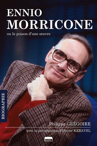 Ennio Morricone ou le poison d'une oeuvre