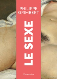 Philippe Grimbert - Le sexe.