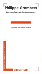 Entre le doute et l'enthousiasme