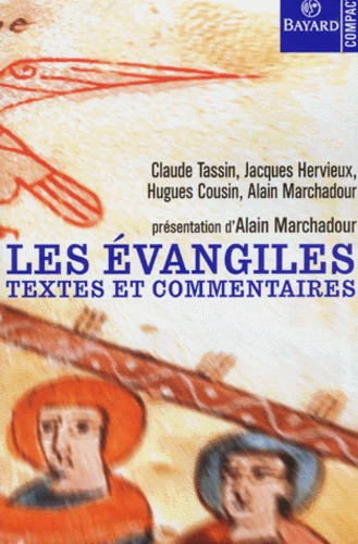 Les évangiles, textes et commentaires