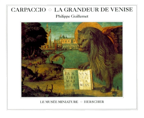 Carpaccio, la grandeur de Venise