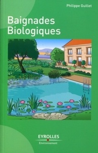 Philippe Guillet - Baignades biologiques.