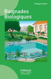Philippe Guillet - Baignades biologiques.