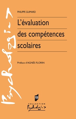 Philippe Guimard - L'évaluation des compétences scolaires.