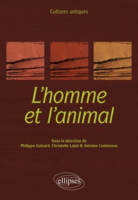 Philippe Guisard et Christelle Laizé - L'homme et l'animal.