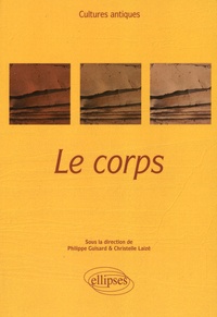 Philippe Guisard et Christelle Laizé - Le corps.