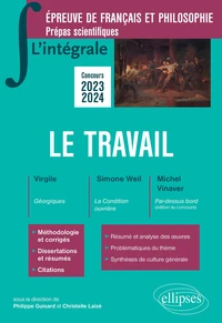 Le travail Epreuve de français et philosophie Prépas scientifiques