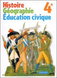 Philippe Guizard et  Collectif - Histoire Geographie Education Civique 4eme.