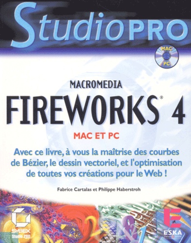 Philippe Haberstroh et Fabrice Cartalas - Fireworks 4. Avec Cd-Rom.