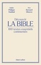 Philippe Haddad et Bernard Miserez - Découvrir La Bible - 100 textes essentiels commentés.