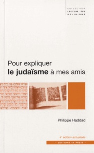 Pour expliquer le judaïsme à mes amis - Son histoire, ses rites, ses défis.pdf