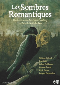 Philippe Halvick et Jess Kaan - Les sombres romantiques.