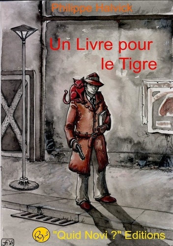 Philippe Halvick - Un livre pour le tigre.