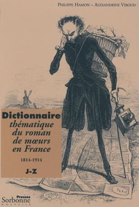 Dictionnaire thématique du roman de moeurs en France 1814-1914