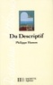 Philippe Hamon - Du descriptif - Edition 1993.