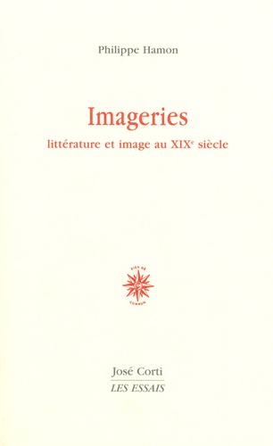 Philippe Hamon - Imageries - Littérature et image au XIXe siècle.