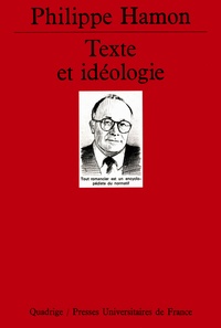 Philippe Hamon - Texte et idéologie.