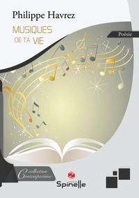 Télécharger des livres audio sur ipod gratuitement Musiques de ta vie 9782378271619 in French par Philippe Havrez FB2 CHM RTF