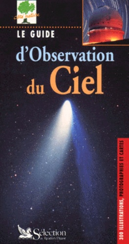 Philippe Henarejos - Le Guide D'Observation Du Ciel.