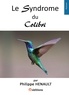 Philippe Hénault - Le Syndrome du Colibri.