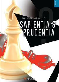 Philippe Hénault - Sapientia & Prudentia.