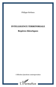 Philippe Herbaux - Intelligence territoriale - Repères théoriques.