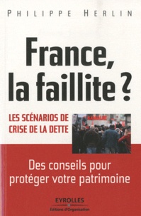Philippe Herlin - France, la faillite ? - Les scénarios de crise de la dette.