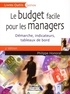 Philippe Honorat - Le budget facile pour les managers - Démarche, indicateurs, tableaux de bord.