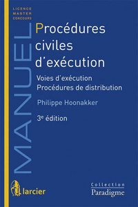 Philippe Hoonekker - Procédures civiles d'exécution - Voies d'exécution, procédures de distribution.