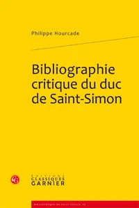 Bibliographie critique du duc de Saint-Simon