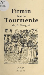 Philippe Houzelle et J.S. Sivergnat - Firmin dans la tourmente.