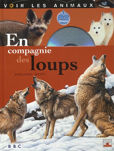 En compagnie des loups de Philippe Huet - Album - Livre - Decitre