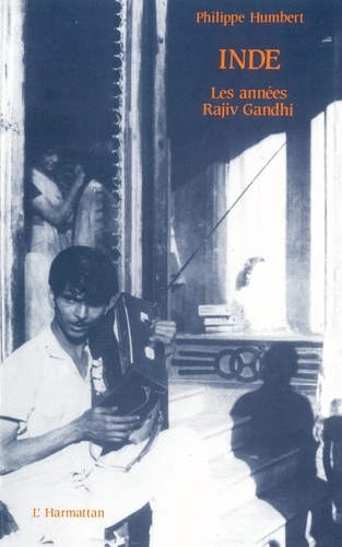 Indes. Les années Rajiv Ghandi - 1984-1989