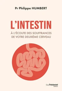 L'intestin : A l'écoute des souffrances de notre deuxième cerveau