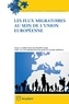 Philippe Icard et Juliette Olivier-Leprince - Les flux migratoires au sein de l'Union européenne.