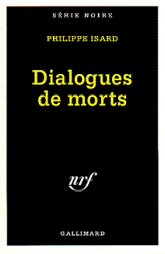 Philippe Isard - Dialogues de morts.