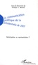 Philippe-J Maarek - La communication politique de la présidentielle de 2007 - Participation ou représentation ?.