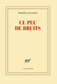 Ce peu de bruits